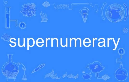 supernumerary