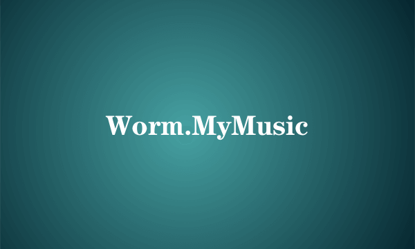 Worm.MyMusic