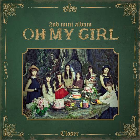 Closer（OH MY GIRL第二张迷你专辑）