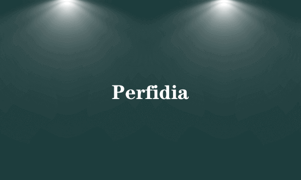 Perfidia