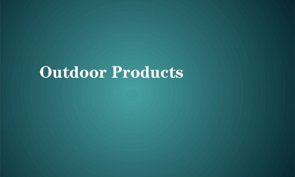 Outdoor Products