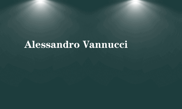 Alessandro Vannucci