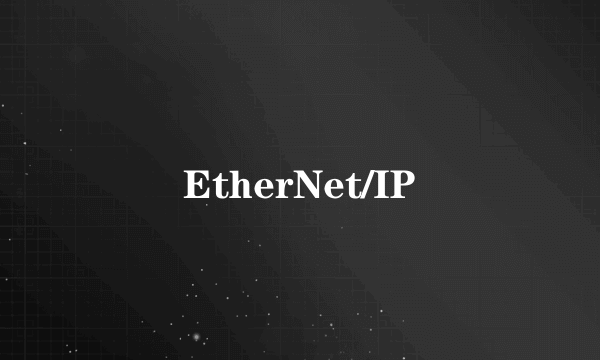 EtherNet/IP